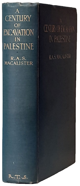 R.A. Stewart Macalister [1870-1950], A Century of Excavation in Palestine