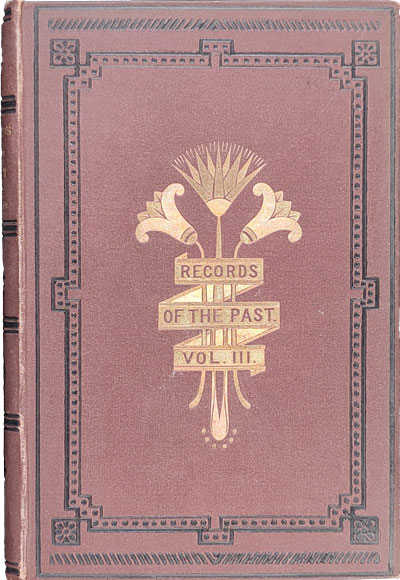 Records of the Past, Being English Translations of the Assyrian and Egyptian Monuments, Volume 1: Assyrian Texts
