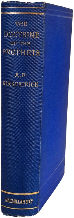 Alexander Francis Kirkpatrick [1849-1940], The Doctrine of the Prophets