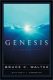 Waltke & Fredricks: Genesis: A Commentary