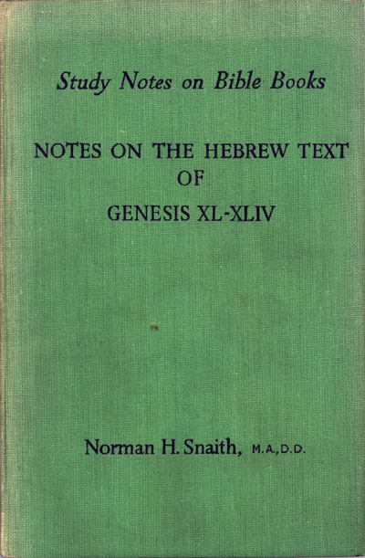 BiblicalStudies.org.uk: Norman Henry Snaith [1898-1982], Notes On The ...