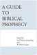 Carl E. Armerding, A Guide to Biblical Prophecy