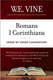 William Edwy Vine [1873–1949], Romans / 1 Corinthians. Verse-by-Verse Commentary