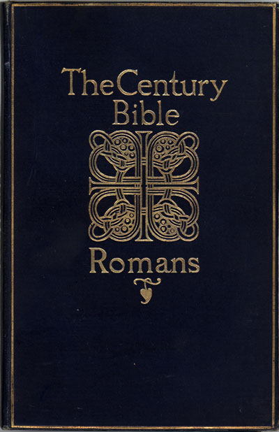 Alfred Ernest Garvie [1861-1945], Romans.The Century Bible