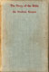 Frederic George Kenyon [1863-1952], The Story of the Bibl